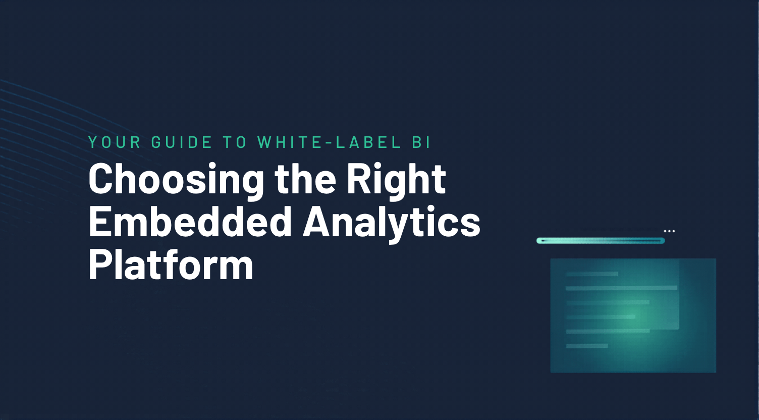 Open Source Embedded Analytics: Choosing a White-Label BI Platform